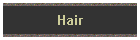 Hair